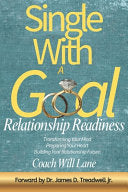 Single with a Goal: Relationship Readiness