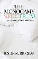 Monogamy Spectrum: Define Your Boundaries