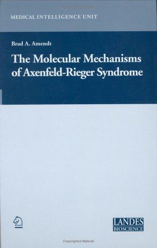 Molecular Mechanisms of Axenfeld-Rieger Syndrome (2005) by Amendt, Brad A cover