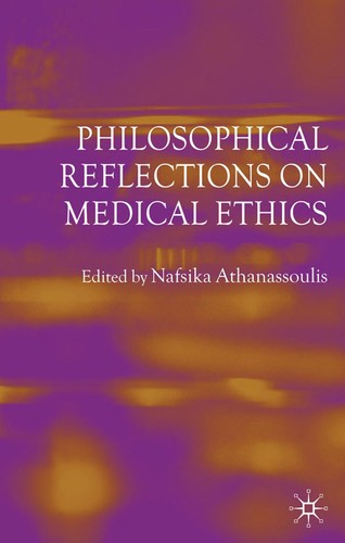 Philosophical Reflections on Medical Ethics (2005) by Athanassoulis, N cover