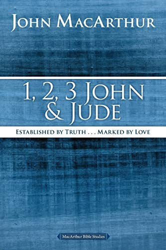 1, 2, 3 John and Jude: Established in Truth ... Marked by Love by MacArthur, John F cover