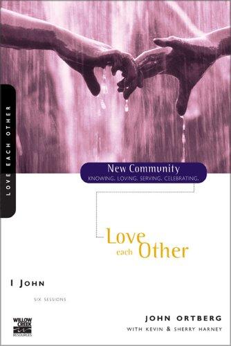 1 John: Love Each Other by Ortberg, John cover