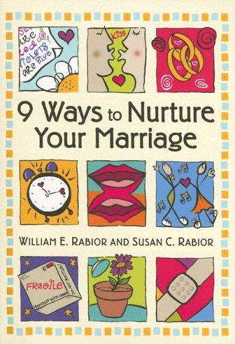 9 Ways to Nurture Your Marriage