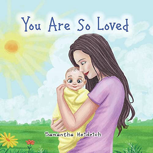 You Are So Loved by Heidrich, Samantha cover
