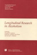 Longitudinal Research in Alcoholism (1984) by Van Dusen, K T cover